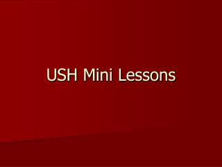 USH Mini Lessons