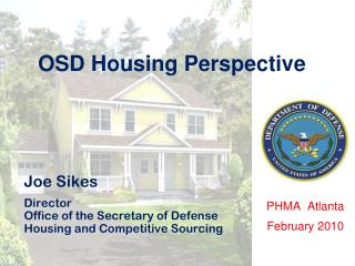 OSD Housing Perspective