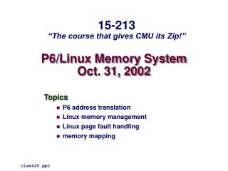 P6/Linux Memory System Oct. 31, 2002