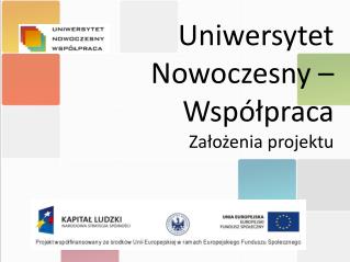 Uniwersytet Nowoczesny – Współpraca Założenia projektu