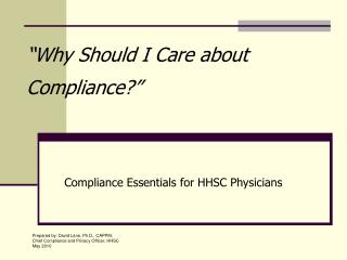 “Why Should I Care about Compliance?”