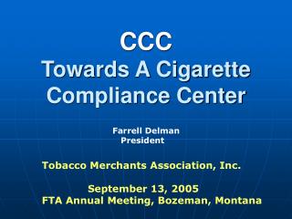 CCC Towards A Cigarette Compliance Center