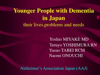 Short History Younger people with dementia and AAJ