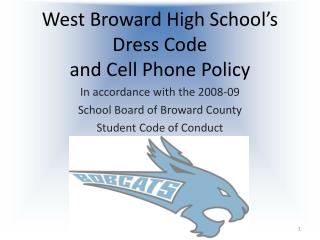 West Broward High School’s Dress Code and Cell Phone Policy