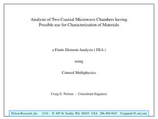 Analysis of Two Coaxial Microwave Chambers having Possible use for Characterization of Materials