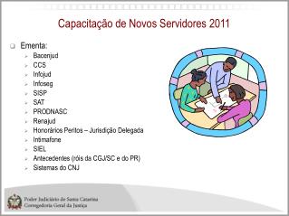Capacitação de Novos Servidores 2011