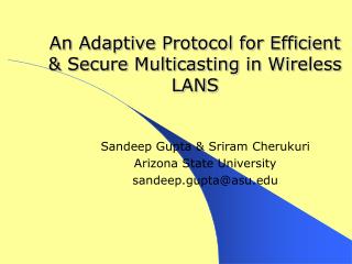 An Adaptive Protocol for Efficient &amp; Secure Multicasting in Wireless LANS