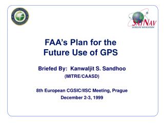 FAA’s Plan for the Future Use of GPS