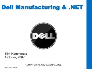 Dell Manufacturing &amp; .NET