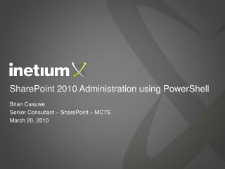 SharePoint 2010 Administration using PowerShell
