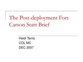 The Post-deployment Fort Carson Start Brief