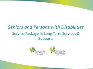 Seniors and Persons with Disabilities Service Package II: Long Term Services &amp; Supports