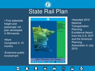 First Statewide Comprehensive Rail Plan for MN Commissioned by 2008 Legislature