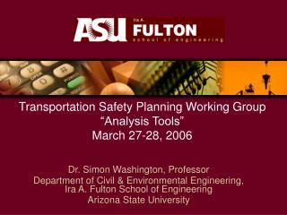 Transportation Safety Planning Working Group “Analysis Tools” March 27-28, 2006