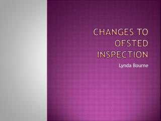 Changes to Ofsted Inspection