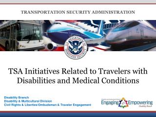TSA Initiatives Related to Travelers with Disabilities and Medical Conditions