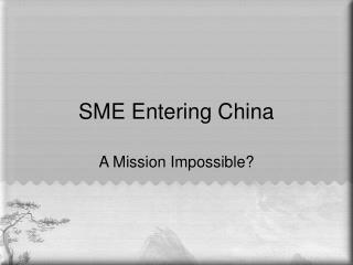 SME Entering China