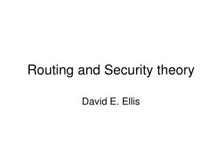 Routing and Security theory
