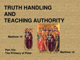 TRUTH HANDLING AND TEACHING AUTHORITY