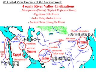 #6 Global View Empires of the Ancient World 4 early River Valley Civilizations