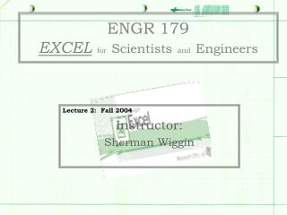 ENGR 179 EXCEL for Scientists and Engineers