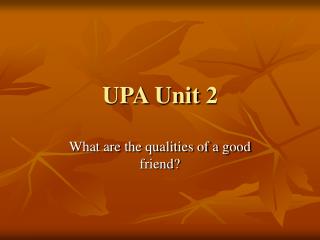 UPA Unit 2
