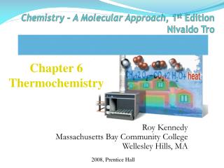 Chemistry – A Molecular Approach , 1 st Edition Nivaldo Tro