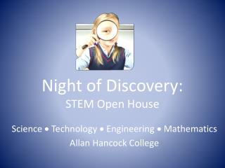 Night of Discovery: STEM Open House