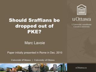 Should Sraffians be dropped out of PKE?