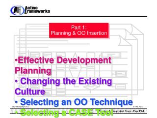 Effective Development Planning Changing the Existing Culture Selecting an OO Technique