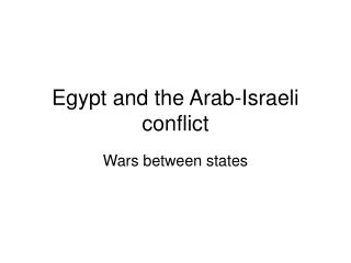 Egypt and the Arab-Israeli conflict