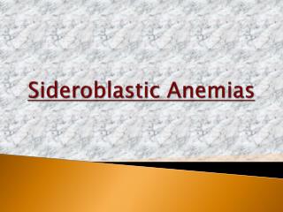 Sideroblastic Anemias