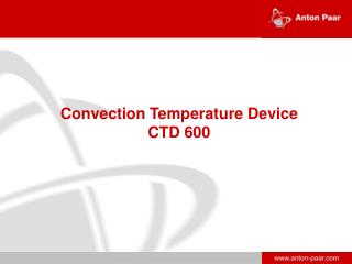 Convection Temperature Device CTD 600