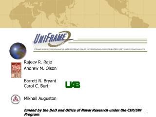 Rajeev R. Raje Andrew M. Olson Barrett R. Bryant Carol C. Burt Mikhail Auguston