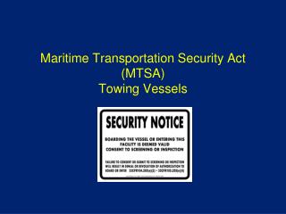 Maritime Transportation Security Act (MTSA) Towing Vessels