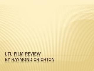 Utu film review By Raymond Crichton