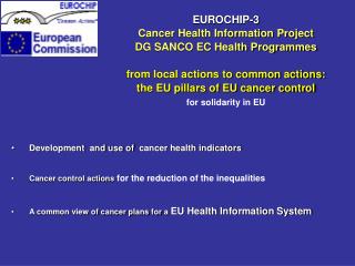 EUROCHIP-3 Cancer Health Information Project DG SANCO EC Health Programmes