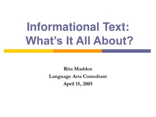 Informational Text: What’s It All About?