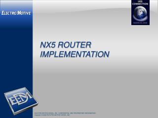 NX5 ROUTER IMPLEMENTATION