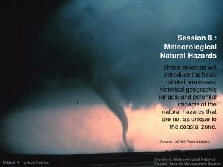 Session 8 : Meteorological Natural Hazards
