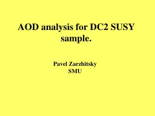 AOD analysis for DC2 SUSY sample.