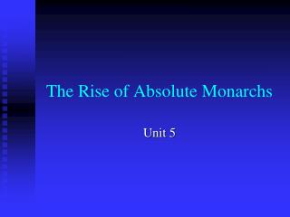The Rise of Absolute Monarchs