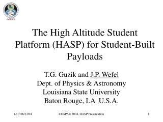 The High Altitude Student Platform (HASP) for Student-Built Payloads