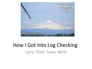 How I Got Into Log Checking