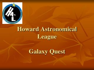 Howard Astronomical League Galaxy Quest