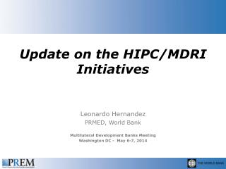 Update on the HIPC/MDRI Initiatives