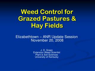 Weed Control for Grazed Pastures &amp; Hay Fields