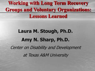 Laura M. Stough, Ph.D. Amy N. Sharp, Ph.D. Center on Disability and Development