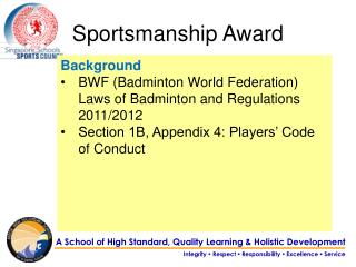 Background BWF (Badminton World Federation) Laws of Badminton and Regulations 2011/2012