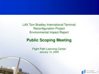 LAX Tom Bradley International Terminal Reconfiguration Project Environmental Impact Report